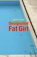 Designated fat girl : my life as a food addict