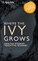 Where the Ivy Grows (#2 Bestselling Devoted Series)