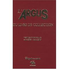 L'argus du livre de collection 2007 : Ventes publiques avril 2006 - mars 2007