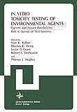 In vitro toxicity testing of environmental agents : current and future possibilities