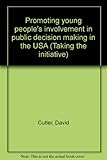 Promoting young people's involvement in public decision making in the USA