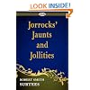 Jorrocks' Jaunts and Jollities