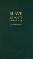 Slave Revolts in Antiquity