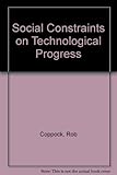 Social constraints on technological progress