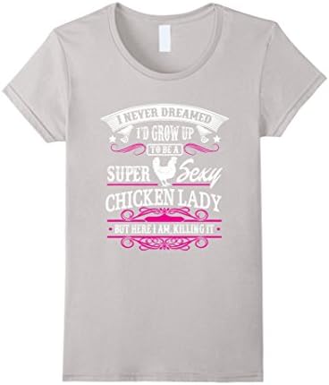 Women's Chicken Lady T-Shirt - Super Sexy Chicken Lady Medium Silver