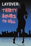 LAYOVER: THIRTY HOURS TO KILL