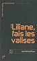 Liliane, fais les valises