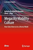 ISBN 9783642347344 product image for Megacity Mobility Culture: How Cities Move on in a Diverse World (Lecture Notes  | upcitemdb.com