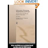 Information Technology, Organizations and People: Transformations in the UK Retail Financial Services (Routledge Advances in Management and Business Studies)'
