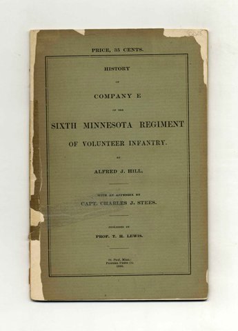 history of company e of the sixth minnesota regiment of volunteer infantry