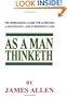 As A Man Thinketh