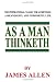 As A Man Thinketh
