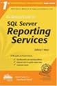 The Rational Guide to: SQL Server Reporting Services (Rational Guides)