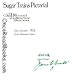 Search : *SIGNED* Sugar Trains Pictorial (Limited Edition)
