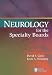  : Neurology for the Specialty Boards (Board Review)