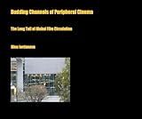 Budding channels of peripheral cinema