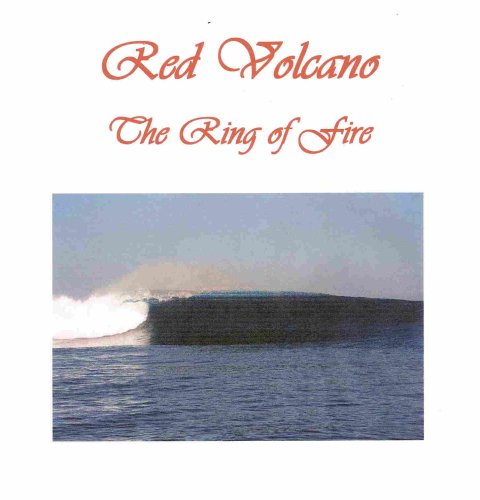 RED VOLCANO - THE RING OF FIRE (The Volcano Trilogy)