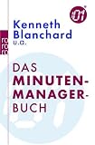 Das  Minuten-Manager-Buch - Kenneth Blanchard, Patricia Zigarmi, Drea Zigarmi, Ken Blanchard