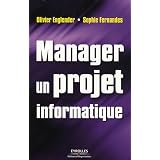 Manager un projet informatiquepar Olivier Englender