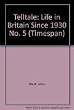 Britain since 1930 : stories based on original narrative evidence