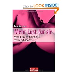 She Comes First: Was Frauen beim Sex verr�ckt macht