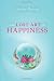 The Lost Art of Happiness Image of The Lost Art of Happiness