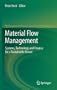 Material Flow Management: Systems, Technology and Finance for a Sustainable Future
