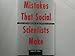 Mistakes That Social Scientists Make: Error and Redemption in the Research Process