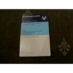 Krankengymnastik III. Grundlagen der Krankengymnastik III. Praxis der Physiotherapie