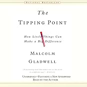 The Tipping Point: How Little Things Can Make a Big Difference | [Malcolm Gladwell]