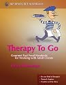 Therapy To-go: Gourmet Fast Food Handouts for Working with Adult Clients