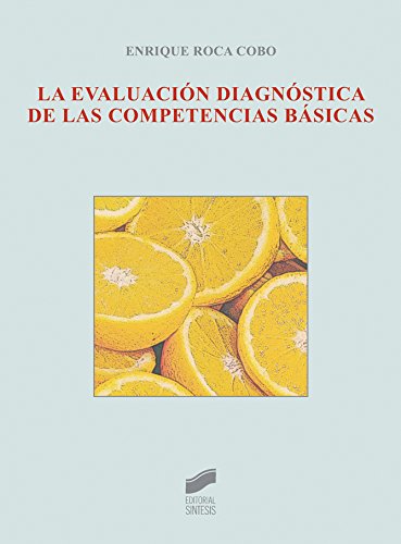 La evaluación diagnóstica de las competencias básicas (Spanish Edition)