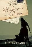 cover of Heidegger's Glasses: A Novel