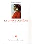 La Divine Com�die : Texte int�gral bilingue