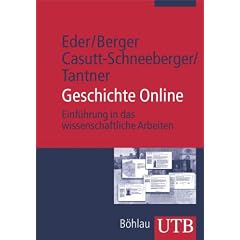 Geschichte Online: Einf�hrung in das wissenschaftliche Arbeiten - Literatur- und Informationsrecherche (Uni-Taschenb�cher M)