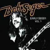 Early Seger Vol. 1