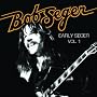 Early Seger Vol. 1