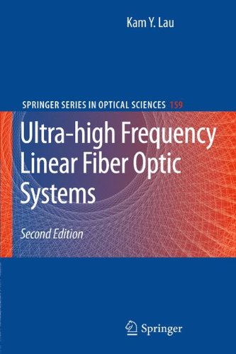 Ultra-high Frequency Linear Fiber Optic Systems (Springer Series in Optical Sciences)
