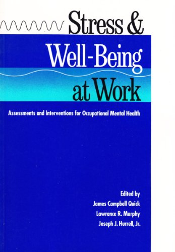 Stress & Well-Being at Work: Assessments & Interventions for Occupational Mental Health