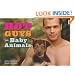 Hot Guys and Baby Animals