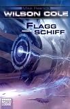 Wilson Cole 5: Flaggschiff - Mike Resnick
