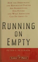 Running on Empty: How the Democratic and Republican Parties Are Bankrupting Our Future and What Americans Can Do About It