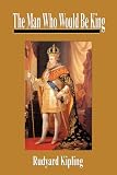 The Man Who Would Be King