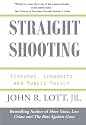 Straight Shooting: Firearms, Economics and Public Policy