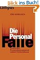 Die Personalfalle: Schwaches Personalmanagement ruiniert Unternehmen