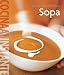 Williams-Sonoma. Cocina al Instante: Sopa (Coleccion Williams-Sonoma)