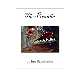 The Piranha
