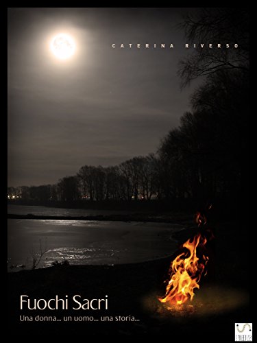 Fuochi Sacri (Italian Edition)