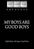 My Boys Are Good Boys (1978)