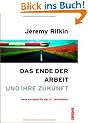 Das Ende der Arbeit und ihre Zukunft: Neue Konzepte f�r das 21. Jahrhundert